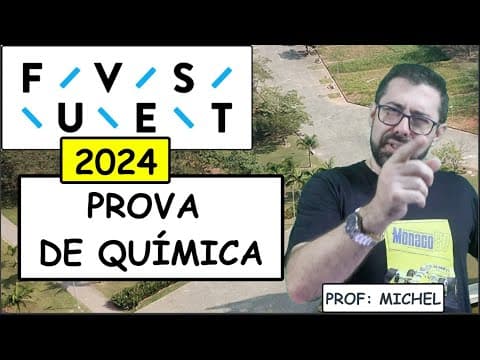 Thumbnail da aula: FUVEST 2024 - PROVA DE QUÍMICA RESOLVIDA