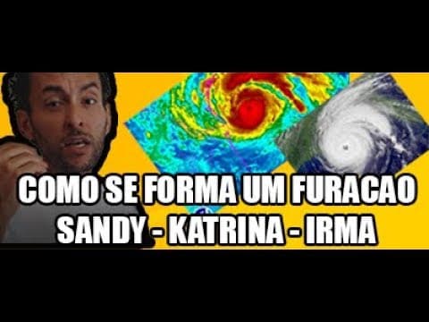 Thumbnail da aula: Como se forma um furacão? Sandy, Katrina, Irma GEO.09