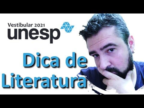 Thumbnail da aula: SEGUNDA FASE da UNESP 2021 - Dica de LITERATURA - como fazer revisão das ESCOLAS LITERÁRIAS
