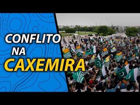 Thumbnail da aula: CONFLITO NA CAXEMIRA - ÍNDIA E PAQUISTÃO #geografia #georaiz