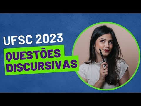 Thumbnail da aula: QUESTÕES DISCURSIVAS UFSC 2023