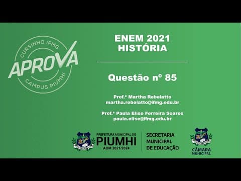 Thumbnail da aula: Questão 85: ENEM 2021 | História