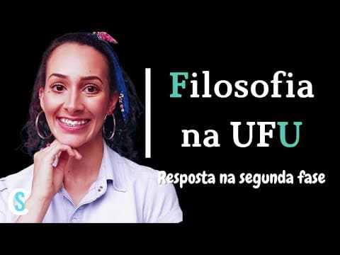 Thumbnail da aula: Resposta de segunda fase: Filosofia na UFU