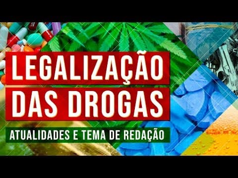 Thumbnail da aula: GUERRA ÀS DROGAS E LEGALIZAÇÃO: Entenda a questão no cenário brasileiro | Atualidades e Redação Enem