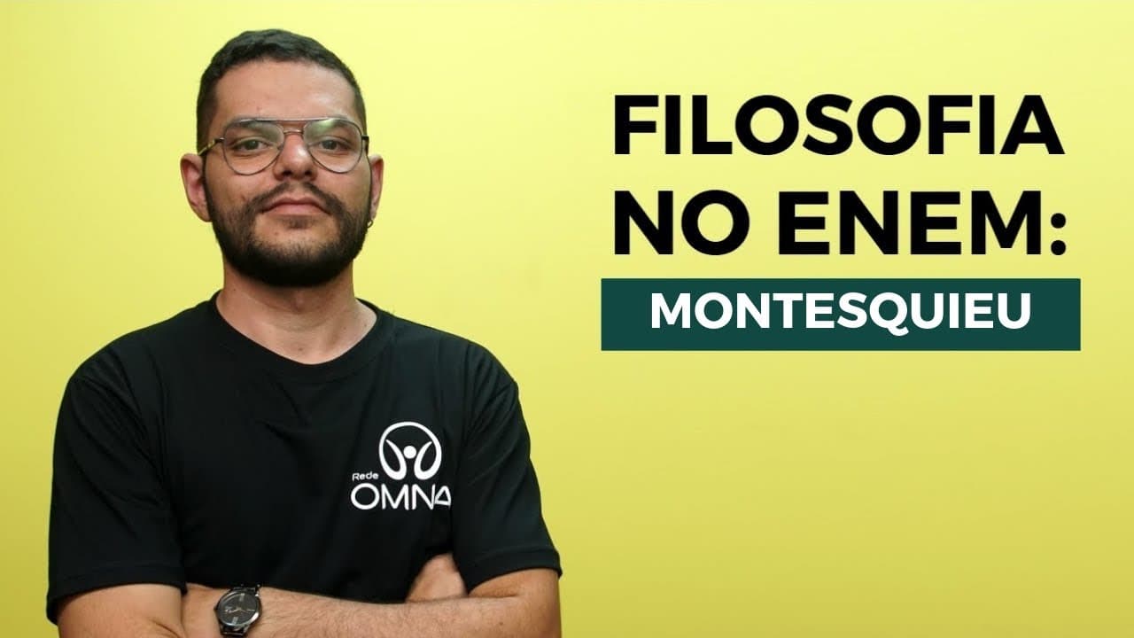 Thumbnail: Filosofia no Enem: Montesquieu - Brasil Escola