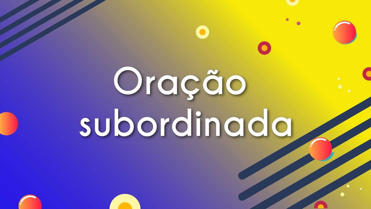 Thumbnail: Oração subordinada - Brasil Escola
