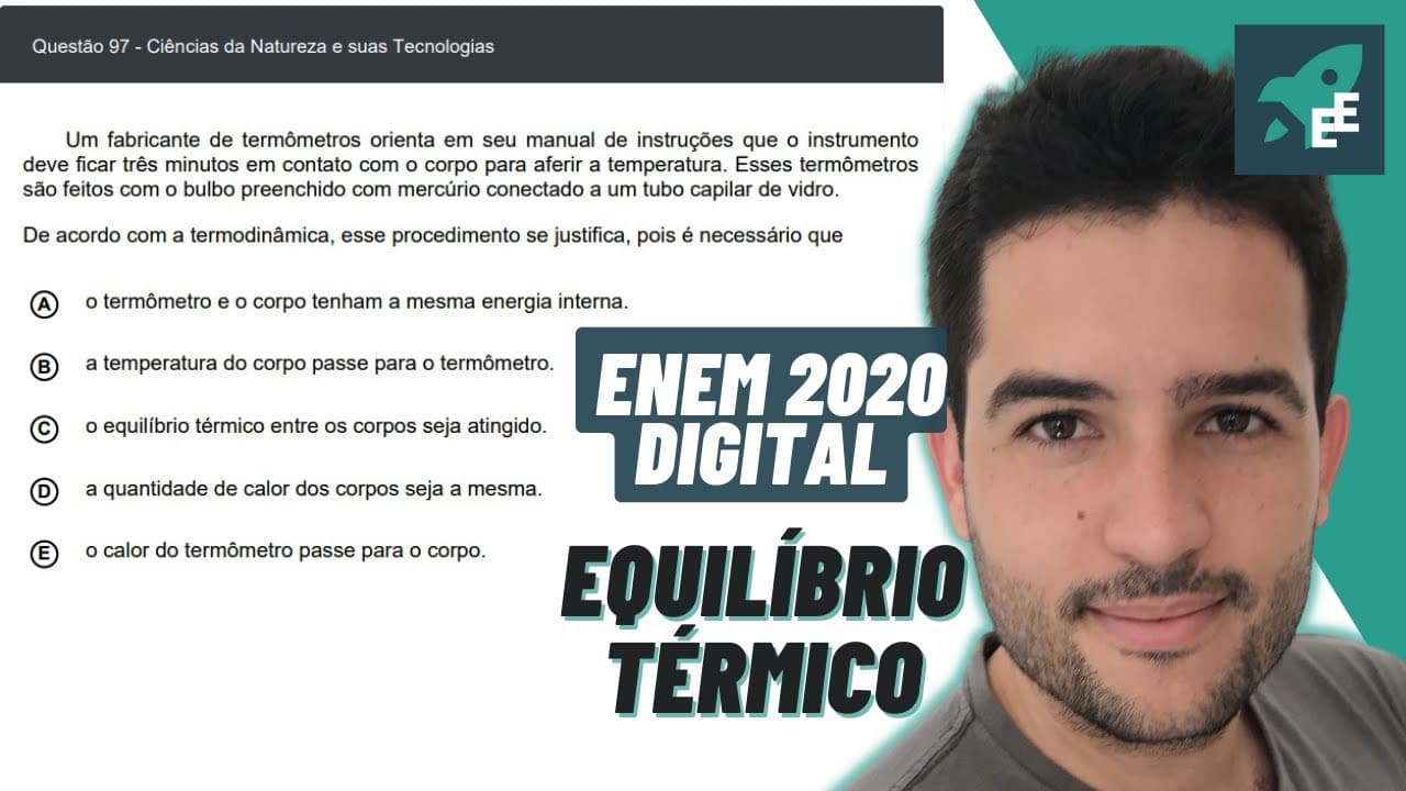 Thumbnail: Um fabricante de termômetros orienta em seu manual - FÍSICA EXATAS ENEM 2020 DIGITAL