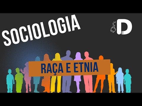 Thumbnail da aula: Raça e Etnia - Sociologia - Preparatório Enem