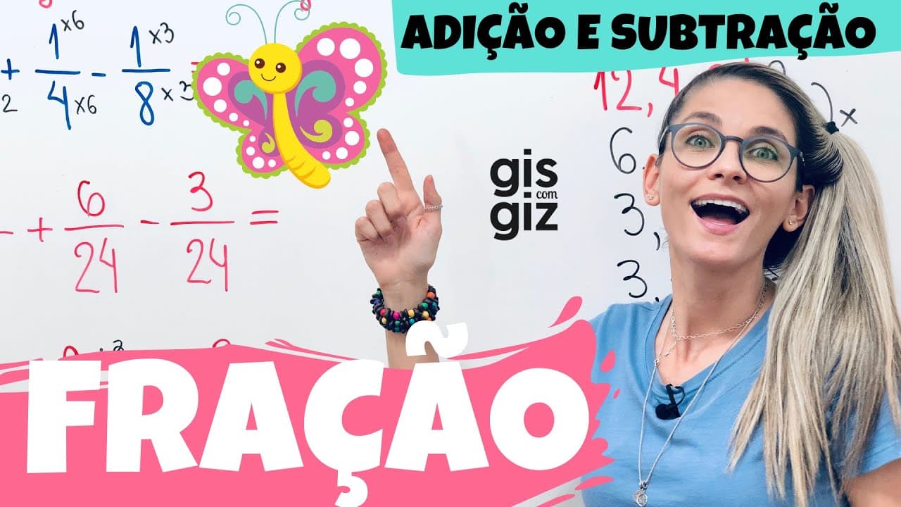 Thumbnail: FRAÇÃO | ADIÇÃO e SUBTRAÇÃO de FRAÇÕES. Método convencional e o método BORBOLETA.
