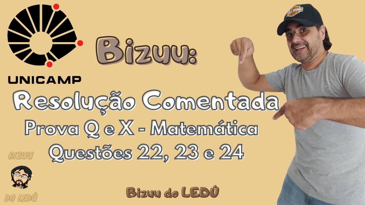 Thumbnail: Resolução COMENTADA - UNICAMP 2022 - Matemática - 1ª Fase - 07/11/21 - PROVA Q e X Questões 22-23-24