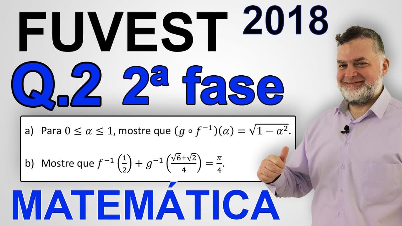 Thumbnail: 2 FUVEST 2018 2ª MATEMÁTICA