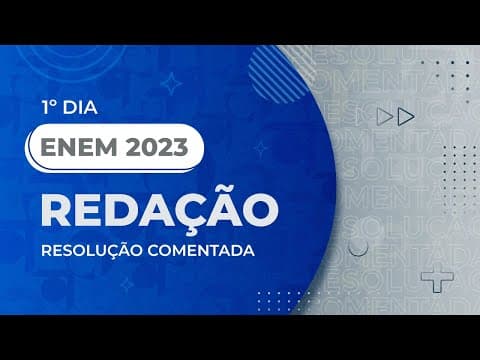 Thumbnail da aula: Resolução Comentada - ENEM 2023 - 1º Dia - Redação