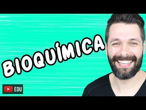 Thumbnail da aula: INTRODUÇÃO À BIOQUÍMICA - Bioquímica | Biologia com Samuel Cunha
