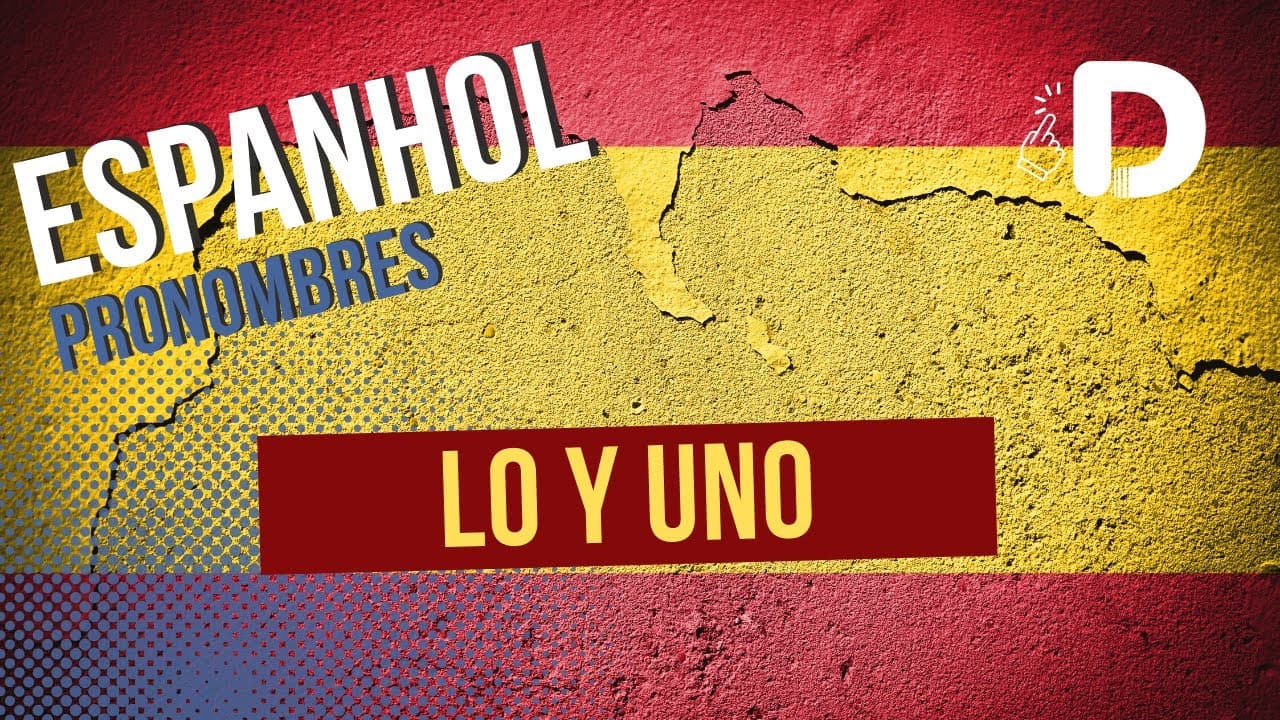 Thumbnail: Lo y Uno - Espanhol - Preparatório Enem