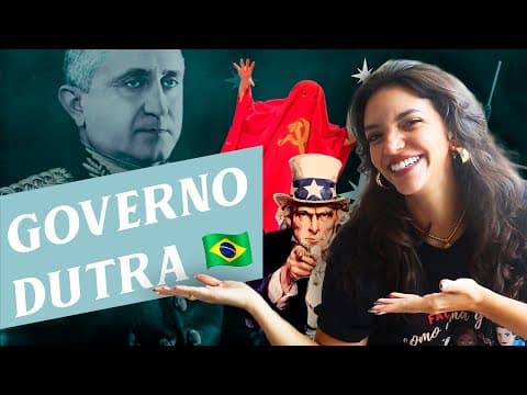 Thumbnail da aula: GOVERNO EURICO GASPAR DUTRA - PERÍODO DEMOCRÁTICO (Débora Aladim)