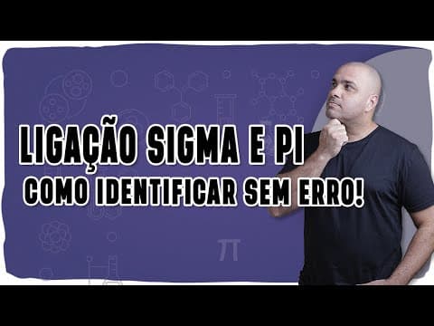 Thumbnail da aula: 🧪LIGAÇÃO SIGMA E PI: Como identificar SEM ERRO!🧪