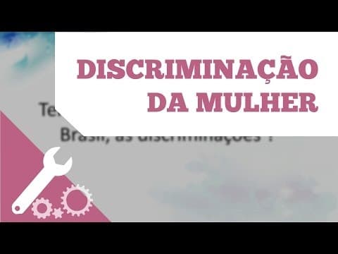 Thumbnail da aula: Tema de Redação - Discriminação da Mulher - ENEM