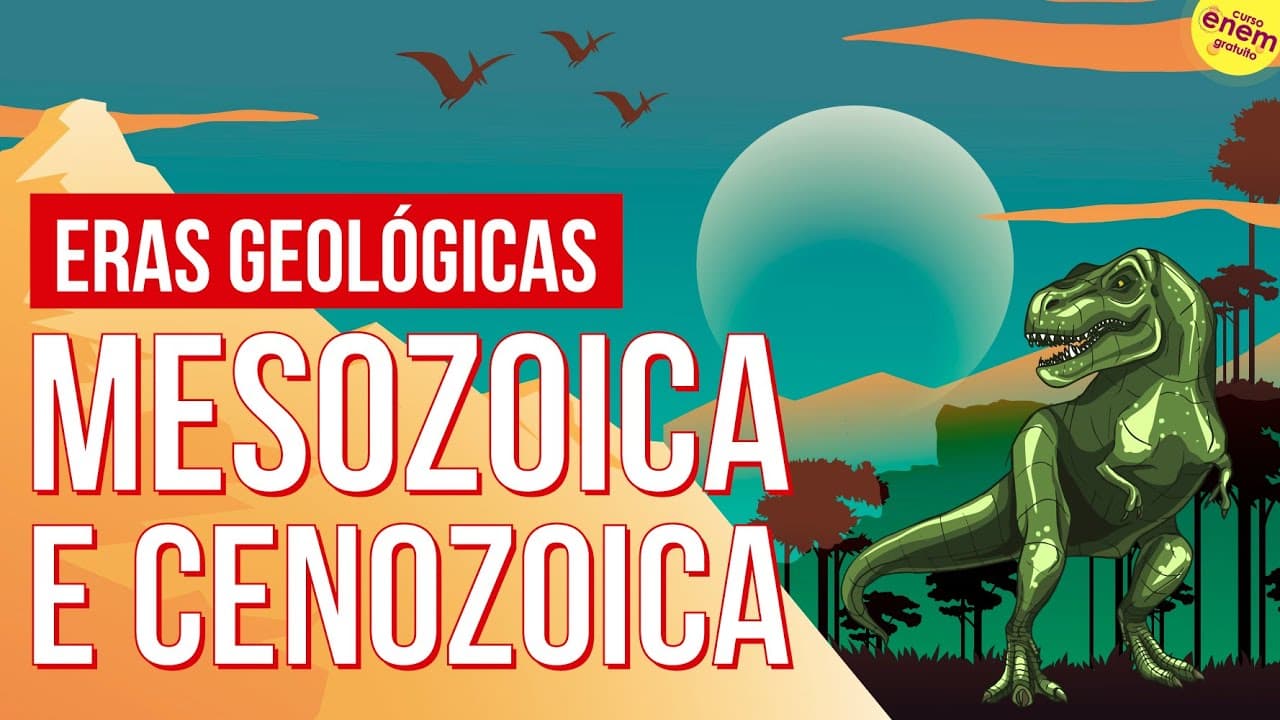 Thumbnail: ERAS GEOLÓGICAS: MESOZOICA E CENOZOICA  | Resumo de Geografia para o Enem
