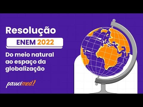 Thumbnail da aula: ENEM 2022 - DO MEIO NATURAL AO ESPAÇO DA GLOBALIZAÇÃO | Lá embaixo está o açude Itans, com...