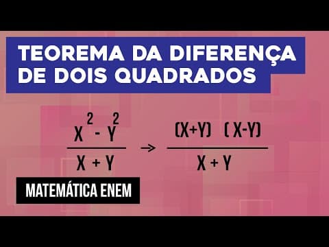 Thumbnail da aula: TEOREMA DA DIFERENÇA DE DOIS QUADRADOS | Matemática | Recomposição de Aprendizagem | Lucas Borguezan
