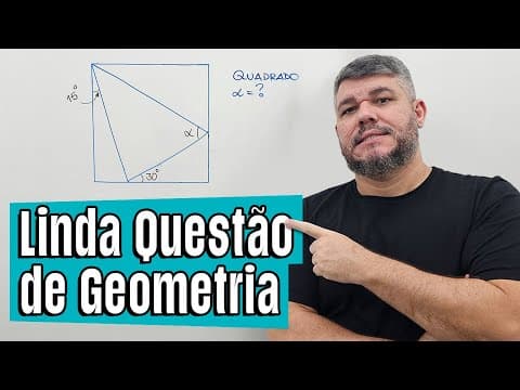 Thumbnail da aula: Uma linda questão de Geometria - Não é difícil!