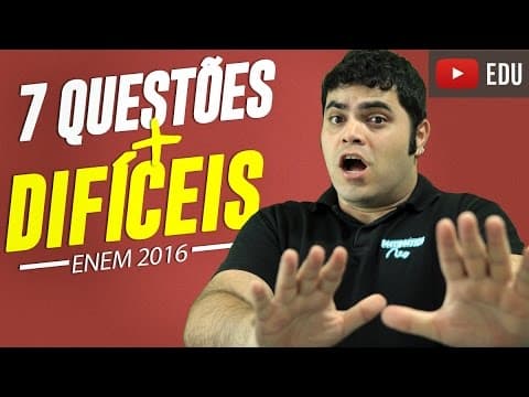 Thumbnail da aula: 🔴 ENEM 2016 - 7 Questões de Matemática MAIS DIFÍCEIS do ENEM 2016 | Matemática Rio