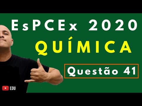 Thumbnail da aula: [Questão Comentada] - EsPCEx 2020 - Tema: HIBRIDIZAÇÃO, REAÇÃO ORGÂNICA E POLARIDADE DA LIGAÇÃO