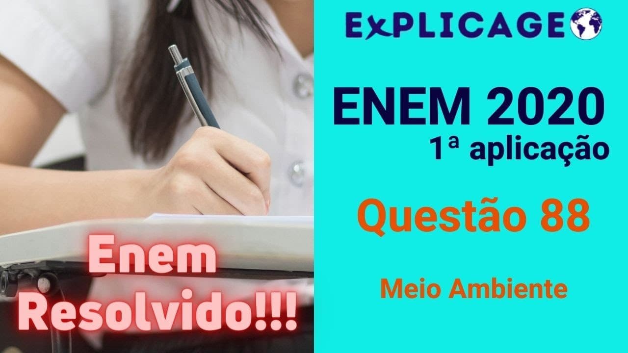 Thumbnail: ENEM 2020 – 1ª Aplicação – Questão 88 (Meio Ambiente)