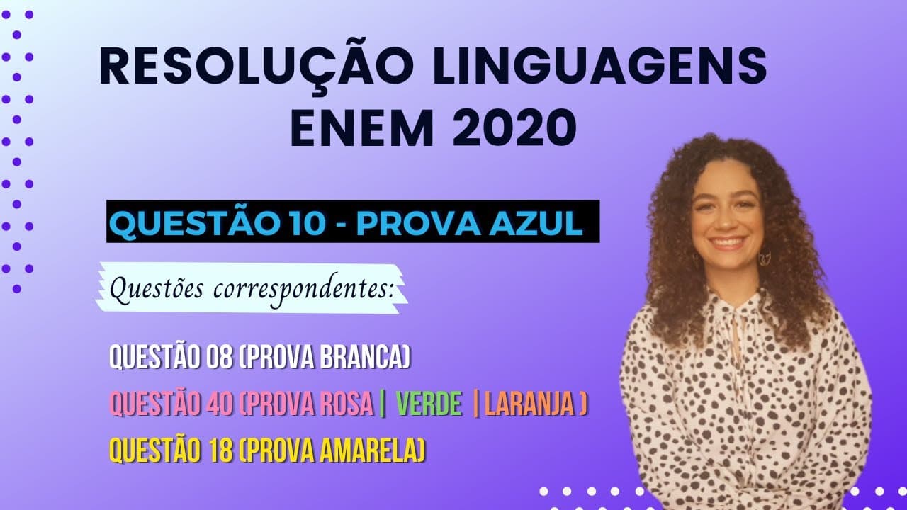 Thumbnail: RESOLUÇÃO QUESTÃO 10 (PROVA AZUL) | LINGUAGENS ENEM 2020
