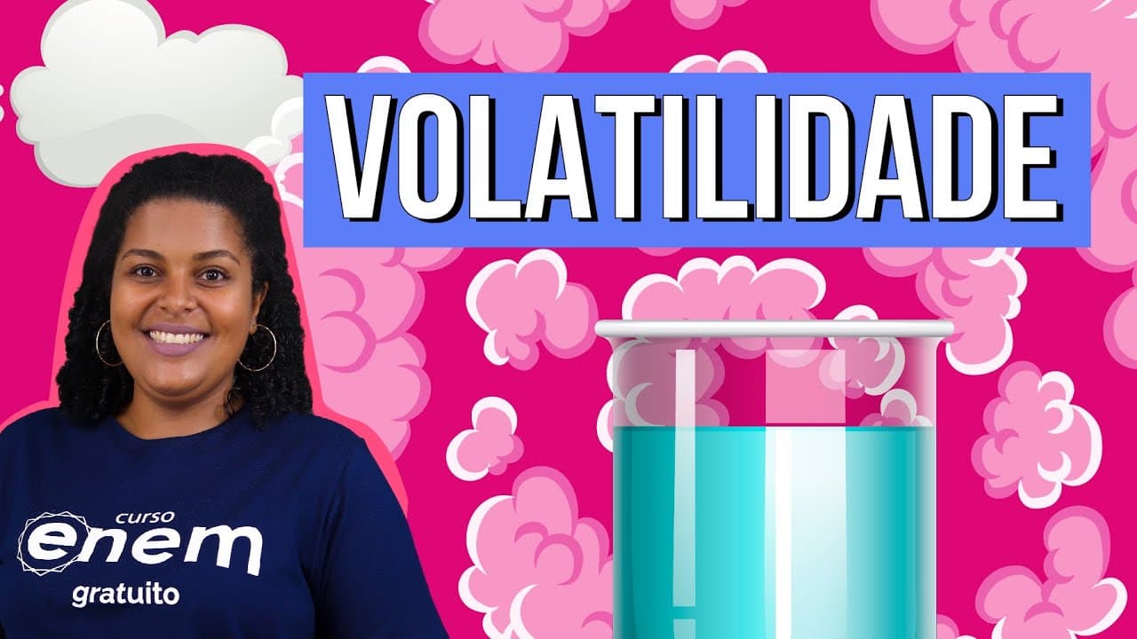 Thumbnail: VOLATILIDADE: o que é e como funciona | RESUMO DE QUÍMICA PARA O ENEM. Profe Larissa Campos