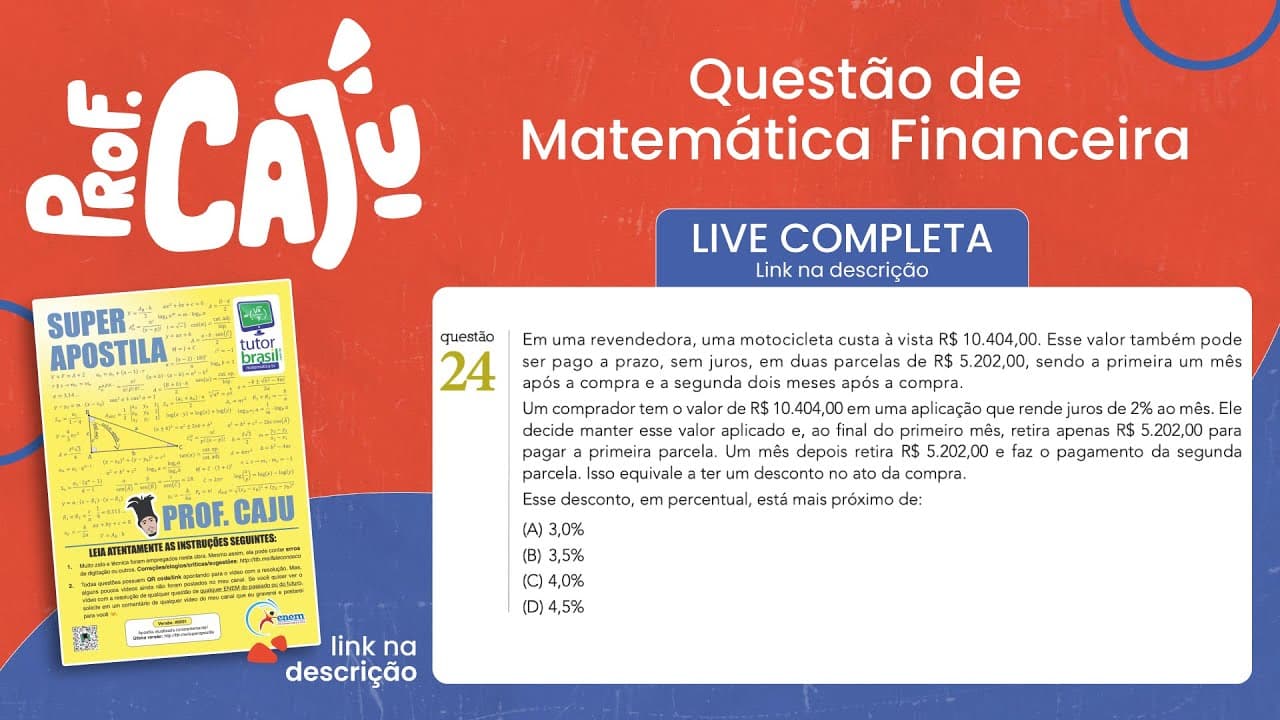 Thumbnail: [UERJ 2022] 24 📘 MATEMÁTICA FINANCEIRA Em uma revendedora, uma motocicleta custa à vista R$ 10.404