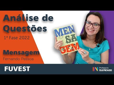 Thumbnail da aula: MENSAGEM | Análise de questões | Fernando Pessoa | 1ª fase 2022 vestibular FUVEST