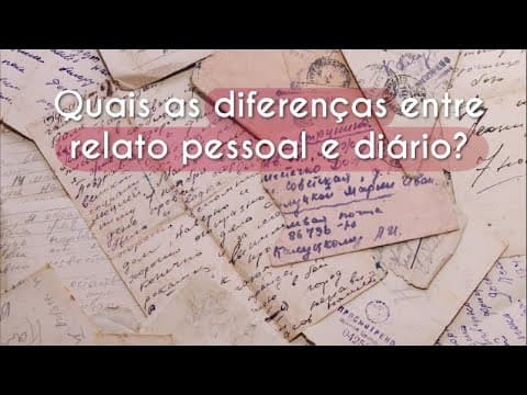 Thumbnail da aula: Quais as diferenças entre relato pessoal e diário?  - Brasil Escola