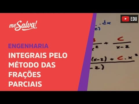 Thumbnail da aula: Me Salva! Integração por Frações Parciais