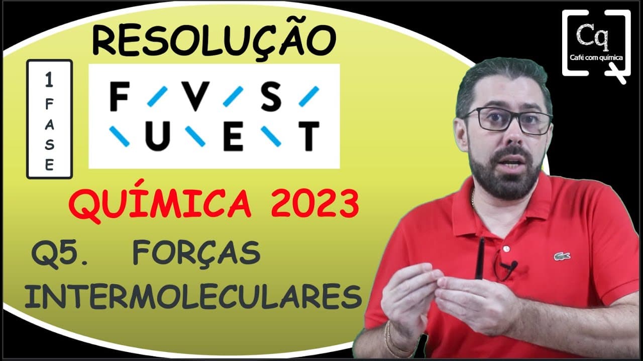 Thumbnail: RESOLUÇÃO FUVEST (1 FASE ) - FORÇAS INTERMOLECULARES