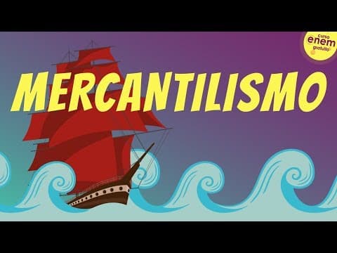Thumbnail da aula: MERCANTILISMO | Resumo de História para o Enem