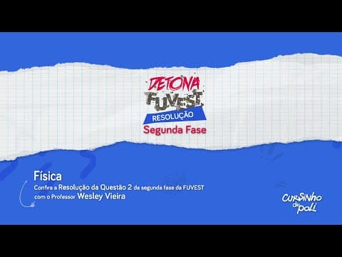 Thumbnail da aula: QUÍMICA: Confira a Resolução da Questão 2 da segunda fase da FUVEST