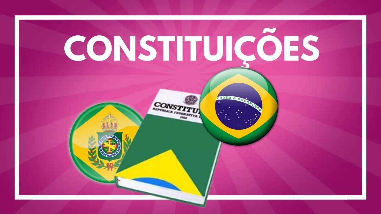Thumbnail: HISTÓRIA DAS CONSTITUIÇÕES BRASILEIRAS.