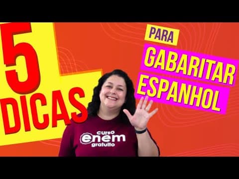 Thumbnail da aula: 5 DICAS PARA GABARITAR ESPANHOL NO ENEM