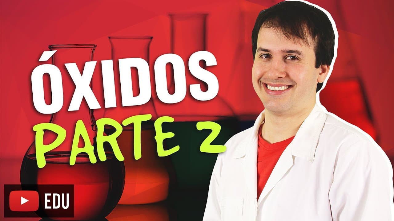 Thumbnail: 11. Funções Inorgânicas: Óxidos (2/2) [Química Geral]
