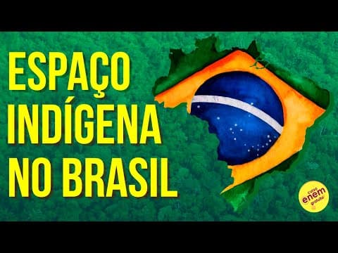 Thumbnail da aula: O ESPAÇO INDÍGENA NO BRASIL | Resumo de Geografia para o Enem