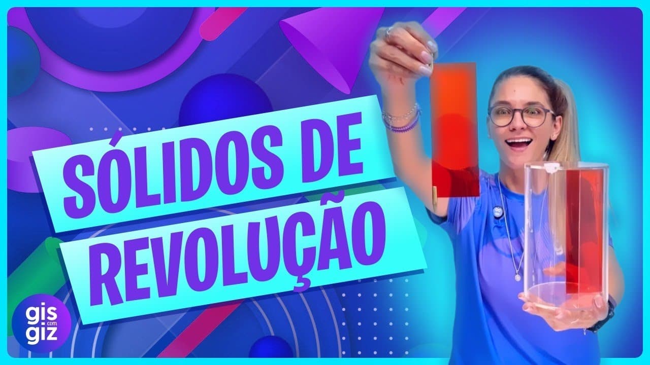 Thumbnail: O Que SÃO SÓLIDOS DE REVOLUÇÃO?