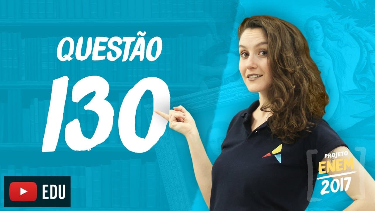 Thumbnail: Enem 2016 - Linguagens | Questão 130 (Caderno Rosa)
