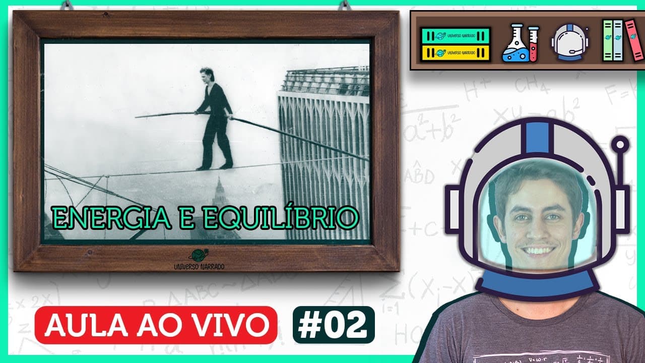 Thumbnail: A FÍSICA do EQUILIBRISTA (ENERGIA E CENTRO DE MASSA) | Aula de Física  | LIVE002