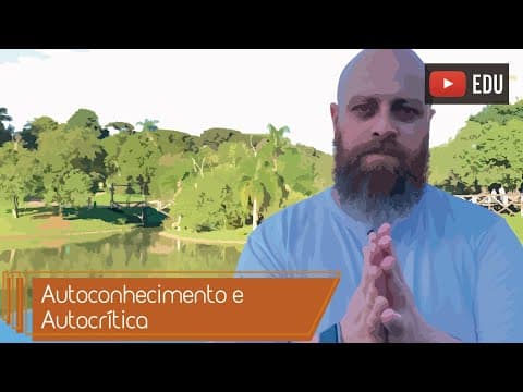 Thumbnail da aula: Autoconhecimento e autocrítica [Prof. Noslen]