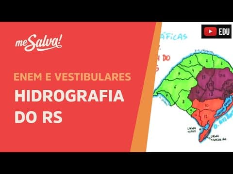 Thumbnail da aula: Hidrografia do RS - Geografia UFRGS - Me Salva!
