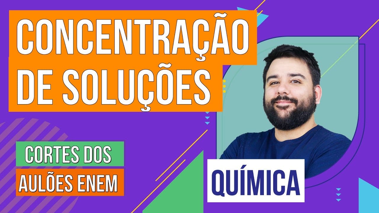 Thumbnail: CONCENTRAÇÃO DE SOLUÇÕES | Cortes dos Aulões do Enem | Química | Felipe Sobis
