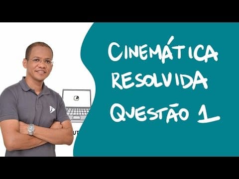 Thumbnail da aula: Cinemática - Questão 1 - Ultrapassagem no MRU