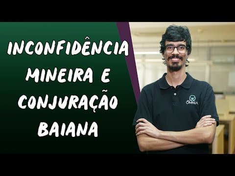 Thumbnail da aula: Inconfidência Mineira e Conjuração Baiana - Brasil Escola