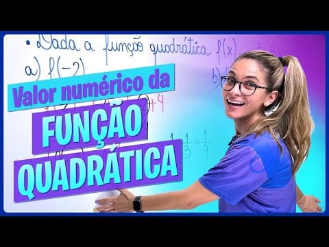 Thumbnail da aula: VALOR NUMÉRICO DA FUNÇÃO DO SEGUNDO 2º GRAU | FUNÇÃO QUADRÁTICA | EXERCÍCIOS